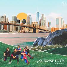 “Sunrise City” is a glowing release from Sub-Radio